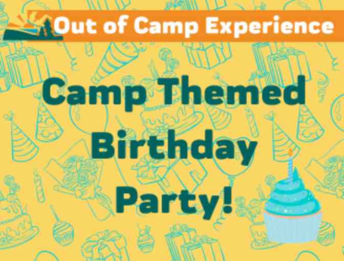 Out of Camp Experience - Special Camp Themed Birthday Party! - Photo 1