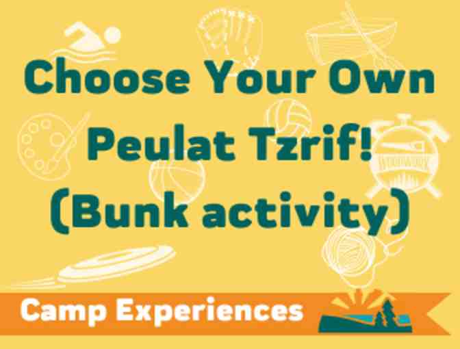 Camp Experience - Choose Your Own Peulat Tzrif! (Bunk activity) - Photo 1