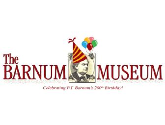 Family membership to the Barnum Museum
