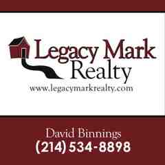 Legacy Mark Realty ~ David Binnings