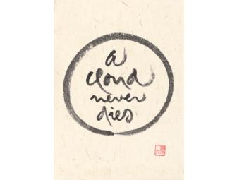Thich Nhat Hanh: Original Calligraphy 'A cloud never dies'
