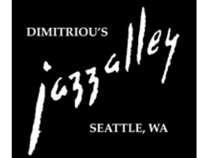 Dimitriou's Jazz Alley - Show Admissions and Dinner Entrees for Four