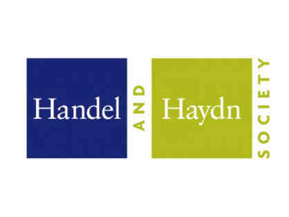 Two tickets to a performance by the Handel and Haydn Society in Boston