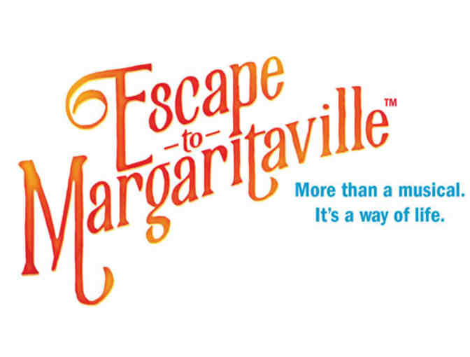 2 Tickets to Broadway Premier of ESCAPE TO MARGARITAVILLE and Opening Night Party