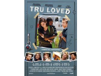Signed 'Tru Loved' Movie Poster