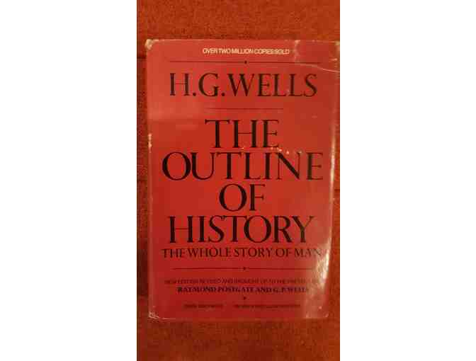 The Outline of History: The Whole Story of Man by H.G. Wells - 2 volumes