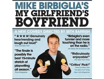 Two tickets to the Finale of Mike Birbiglia's My Girlfriend's Boyfriend at Carnegie Hall