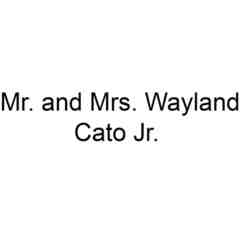 Mr. and Mrs. Wayland Cato, Jr.