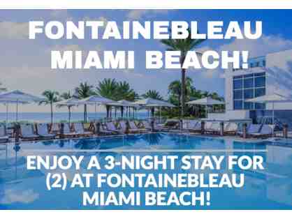 5-Star Getaway to Fontainbleau Miami for (2) People!