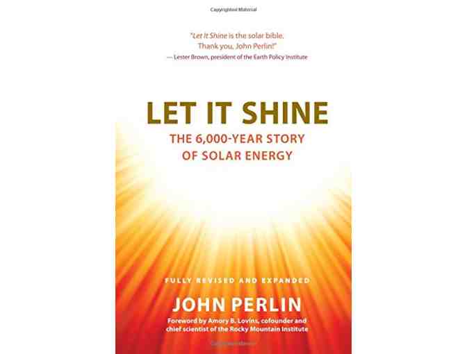 Autographed Copy of 'Let It Shine: The 6,000 Year History of Solar Energy'