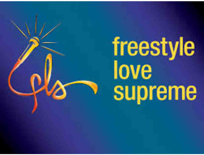 Freestyle Love Supreme - Two Tickets and a Backstage Tour