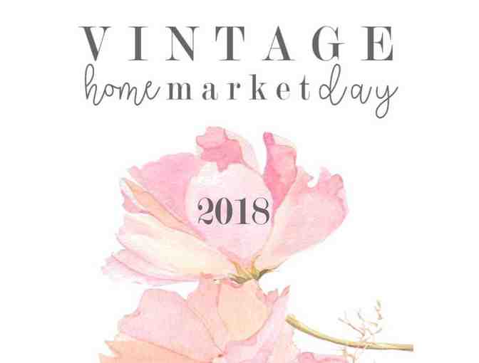 Vintage Home Market Day- Early Bird Tickets