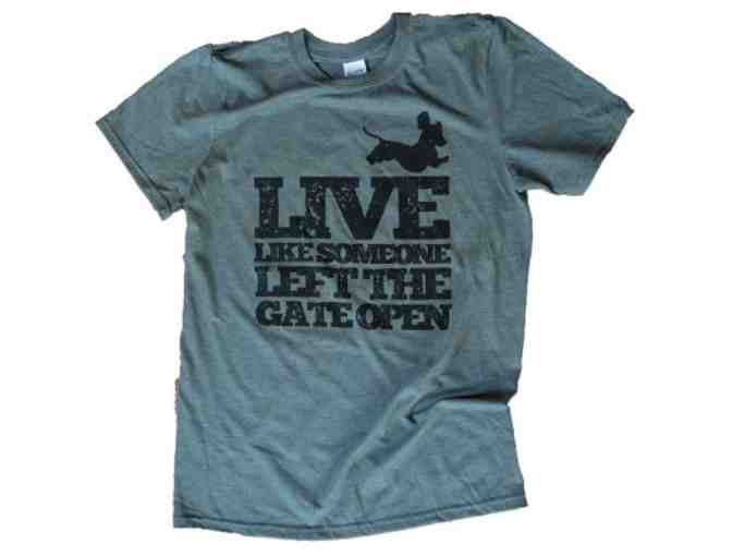 Live Like Someone Left the Gate Open Tshirt - XL