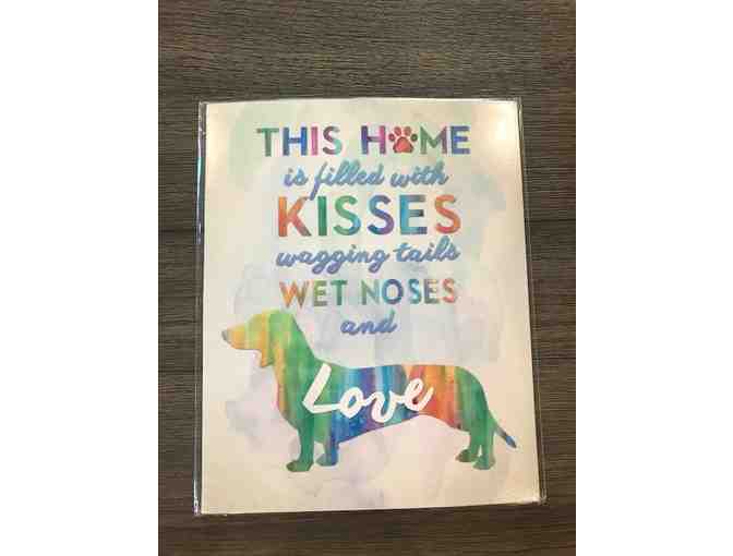 This home is filled with kisses wagging tails wet noses and Love Poster - Photo 1