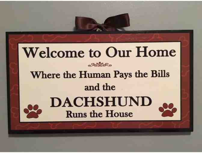 Plaque - Acrylic Dachshund Sign! Human Pays Bills / Dachshund Run the House! - Photo 1