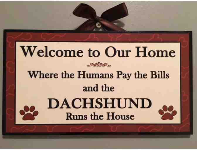 Plaque - Acrylic Dachshund Sign! Human Pay Bills / DachshundS Runs the House! - Photo 1
