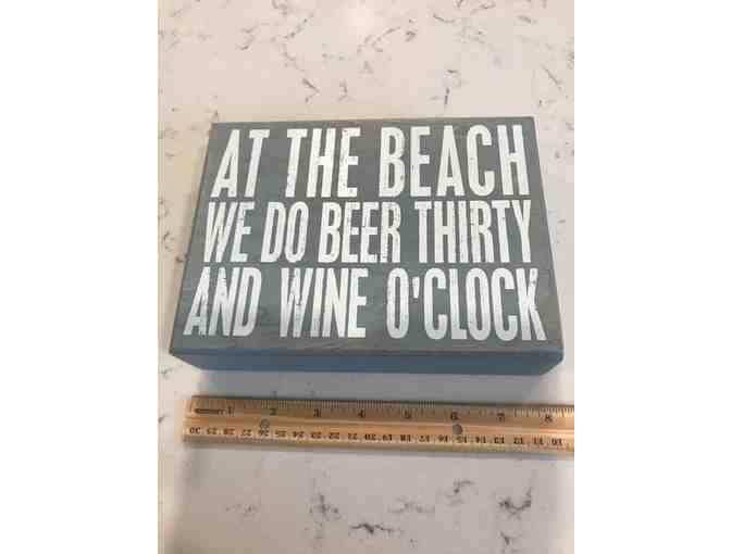 At the Beach We do Beer Thirty and Wine O'Clock Box Sign - Photo 1