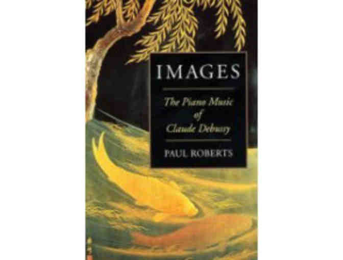 CD, DVD and Book (Images) Collection by Scholar and Virtuoso Pianist Paul Roberts