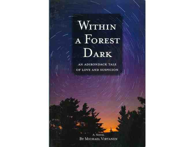 The River's Tale and  Within A Forest Dark-Novels by Michael Virtanen, signed by author