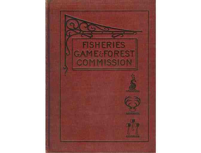 A Set of Fisheries, Games and Forest Commission Reports - First Annual and Third Annual