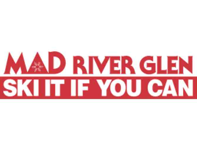 Ski it if You Can! Two lift tickets to Mad River Glen