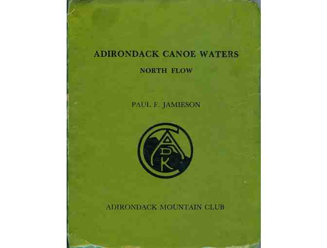 Winter Hiking & Camping, and Adirondack Canoe Waters, North Flow, 1970's