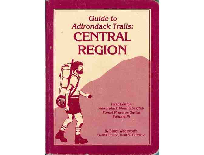 Guide to Adirondack Trails: Eastern Region, Central Region and Caskill Region