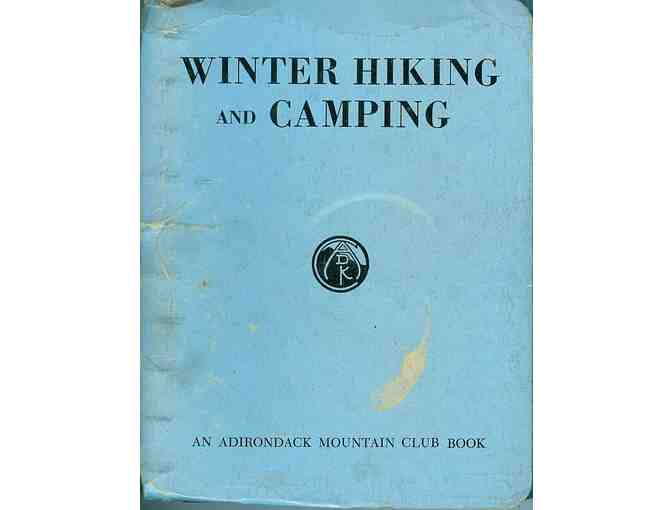 Winter Hiking & Camping, and Adirondack Canoe Waters, North Flow, 1970's