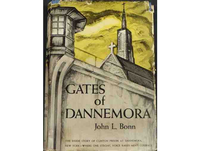 Gates of Dannemora, by John L. Bonn