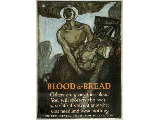 WWI Original Poster 'Blood or Bread'