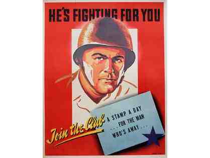 WWII Original Poster "He's Fighting For You" 1943
