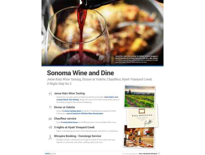 Jesse Katz Wine Tasting, Dinner at Valette, Chauffeur, Hyatt Regency Sonoma Wine Country