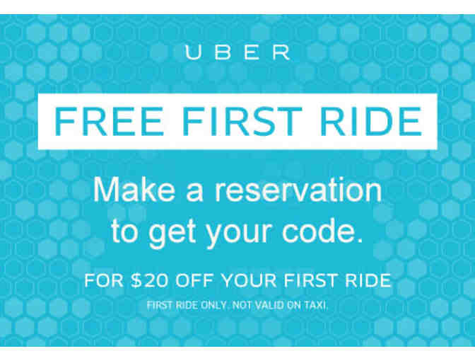 UBER $20 Free First Ride - Photo 2