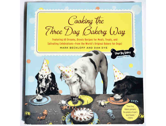Cooking the Three Dog Bakery Way by Mark Beckloff and Dan Dye