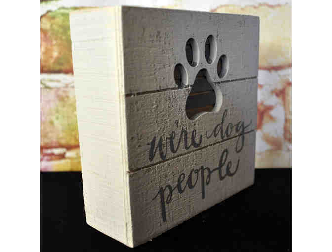 Wooden Slat Box Sign With Paw Print - 'We're Dog People'