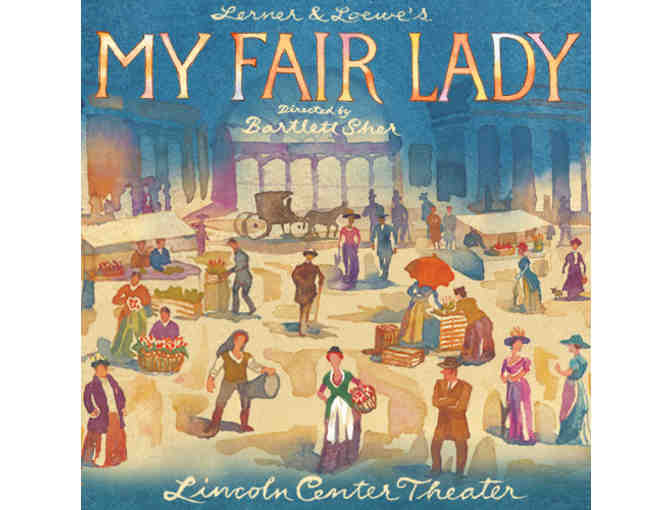 2 Tickets to MY FAIR LADY (NO TOUR) - Photo 1