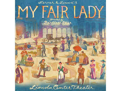 2 Tickets to MY FAIR LADY & BACKSTAGE TOUR NYC
