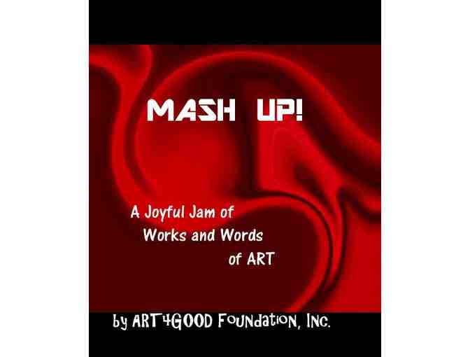 *3 AWESOME GIFTs OF ART! 'MASH UP!':  A joyful JAM of ART &POETRY book PLUS 2 works of ART