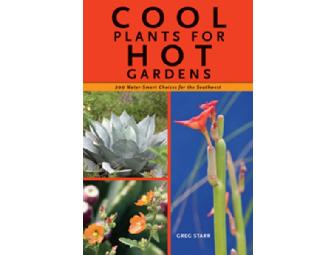 Cool Plants for Hot Gardens by Greg Starr