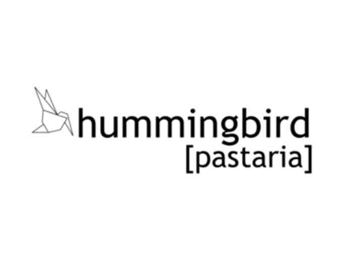 Hummingbird Pastaria - Dinner for 8