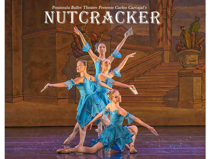 Peninsula Ballet Theatre - TWO Tickets to the 2018 Nutcracker