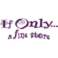 If Only... A Fine Store