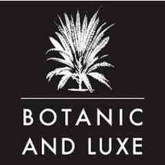 Botanic and Luxe