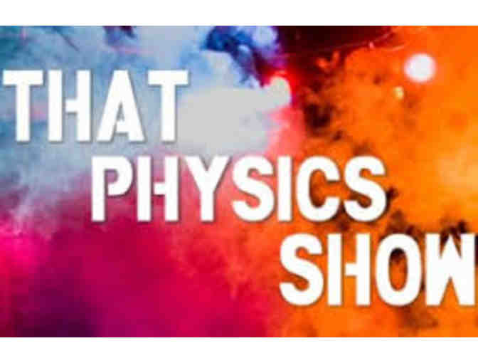 That Physics/Chemistry Show - 4 Tickets to 1 Show