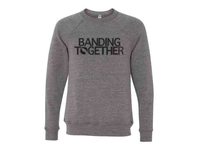 Banding Together 10th Anniversary sweatshirt - Photo 1