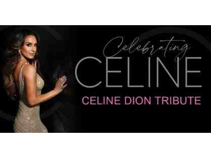 Celine Dion Tribute and Dinner