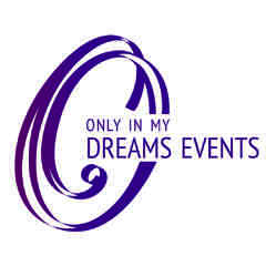 Only In My Dreams Events