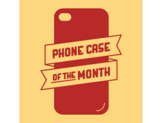 Phone Case of the Month - 6 month subscription