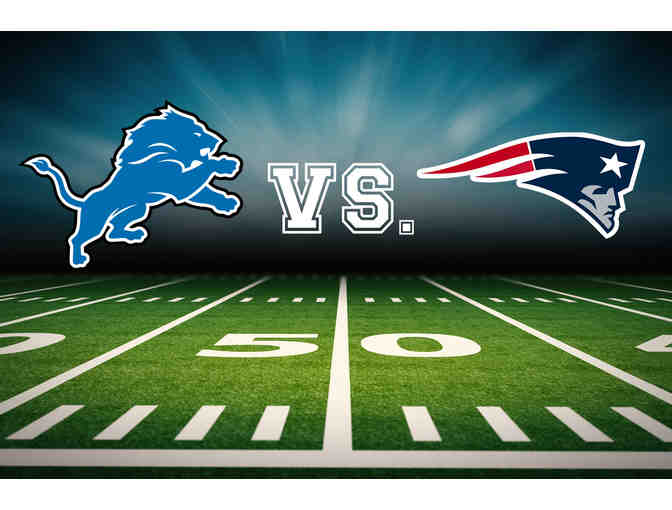 Four Tickets: Detroit Lions vs. New England Patriots Club Level Sideline