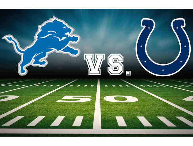 Two Tickets: Detroit Lions vs. Indianapolis Colts Lower Level Sideline - Photo 1